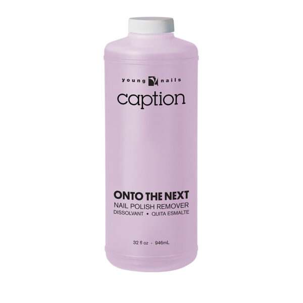 YOUNG NAILS 946ML CAPTION 'ONTO THE NEXT' NAIL POLISH REMOVER