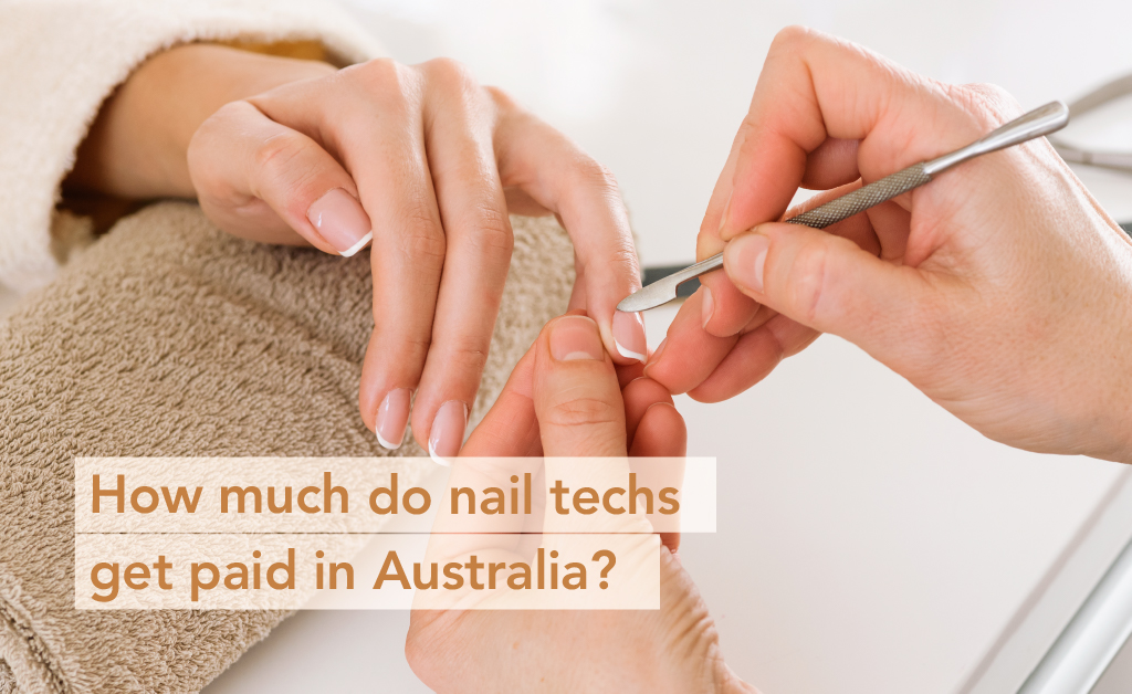 How much do nail techs get paid in Australia?