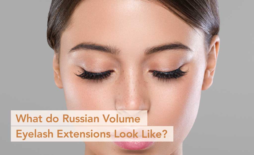 What do Russian Volume Eyelash Extensions Look Like